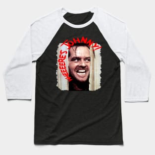 Here's Johnny! Baseball T-Shirt